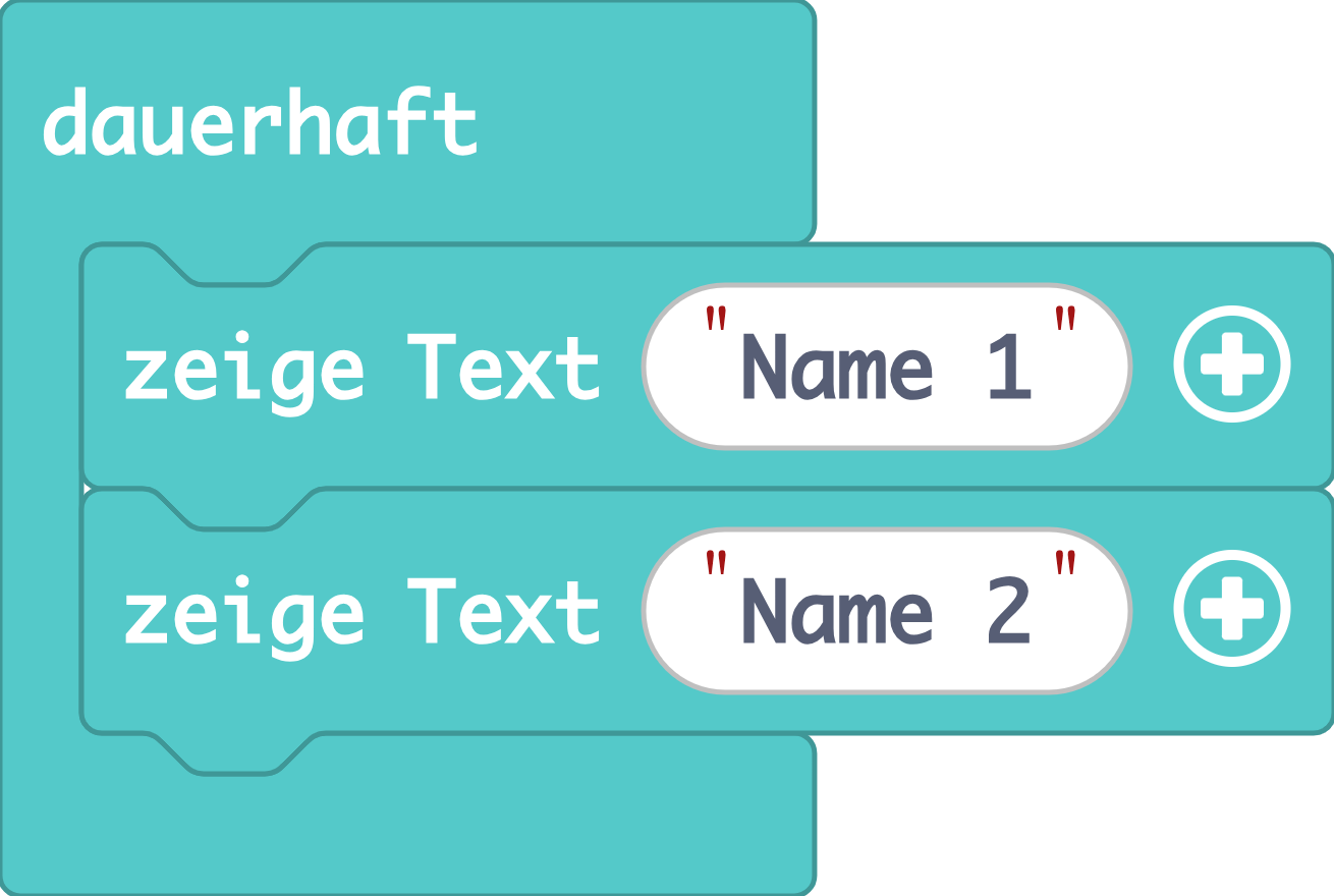 Reihenfolge der Befehlsblöcke in MakeCode um mehrere Namen in MakeCode anzeigen zu lassen